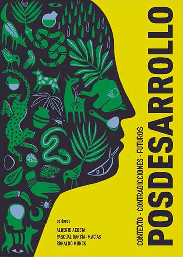 Posdesarrollo: Contexto, contradicciones, futuros