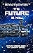 The Future is Now