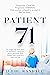 Patient 71: An inspiring true story of a mother's love that fueled her fight to stay alive