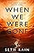When We Were Gone: An Apoca...