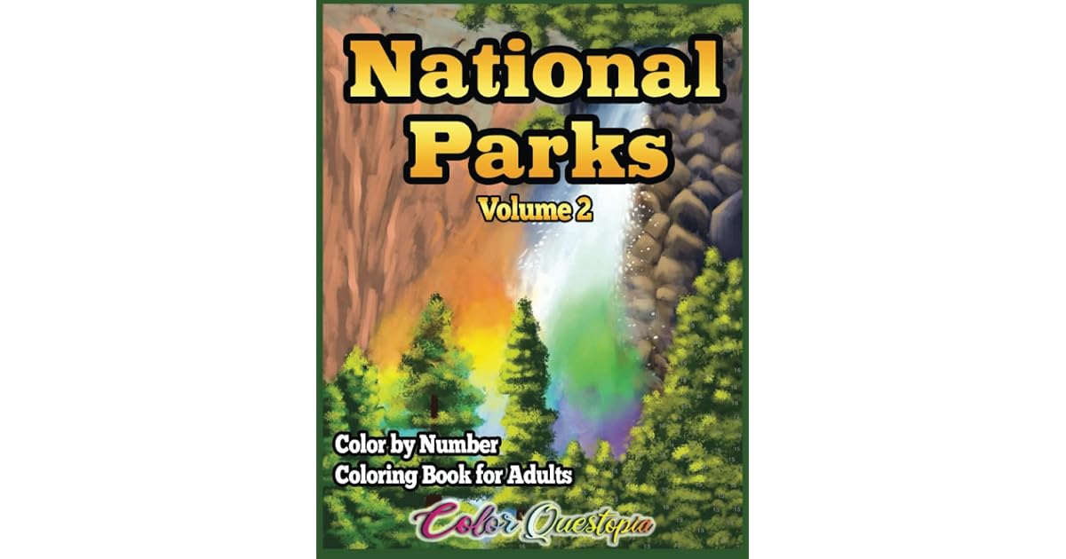 National Parks Color by Number Coloring Book for Adults Volume 2: 25 ...
