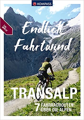 Endlich Fahrtwind. Transalp: Von Deutschland und Österreich nach Italien und Frankreich