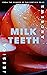 Milk Teeth by Jessica Andrews Milk Teeth by Jessica Andrews