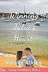 Winning Julia's Heart by Narelle Atkins