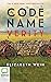 Code Name Verity (Anniversary Edition)