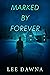 Marked By Forever