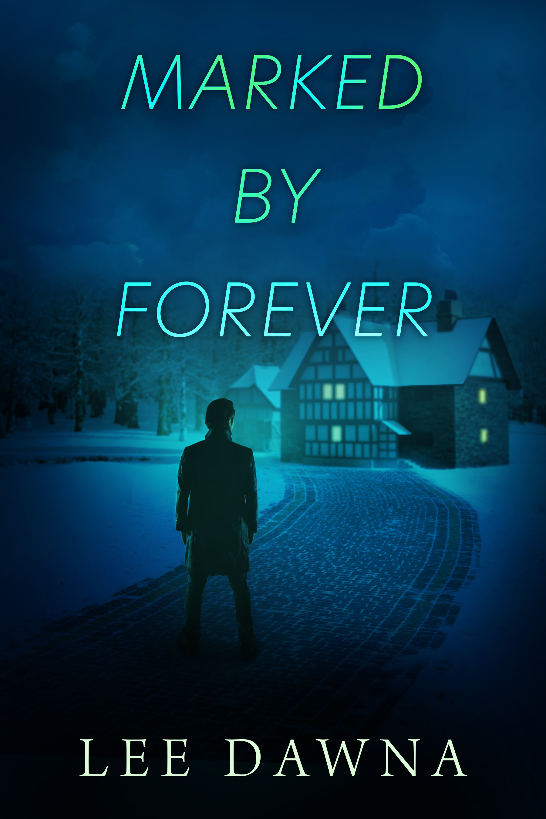 Marked By Forever (Kindle Edition)