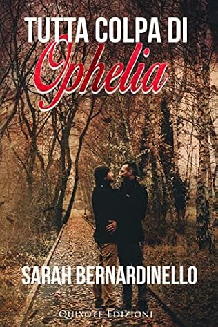 Tutta colpa di Ophelia