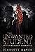 The Unwanted Student by Scarlett Haven