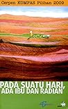 Pada Suatu Hari, Ada Ibu dan Radian by Avianti Armand