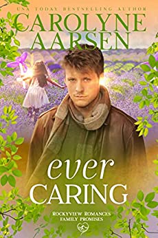 Ever Caring (Family Promises #1)