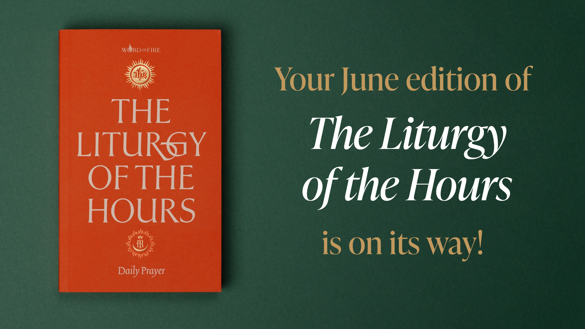 The Liturgy of the Hours: June 2022