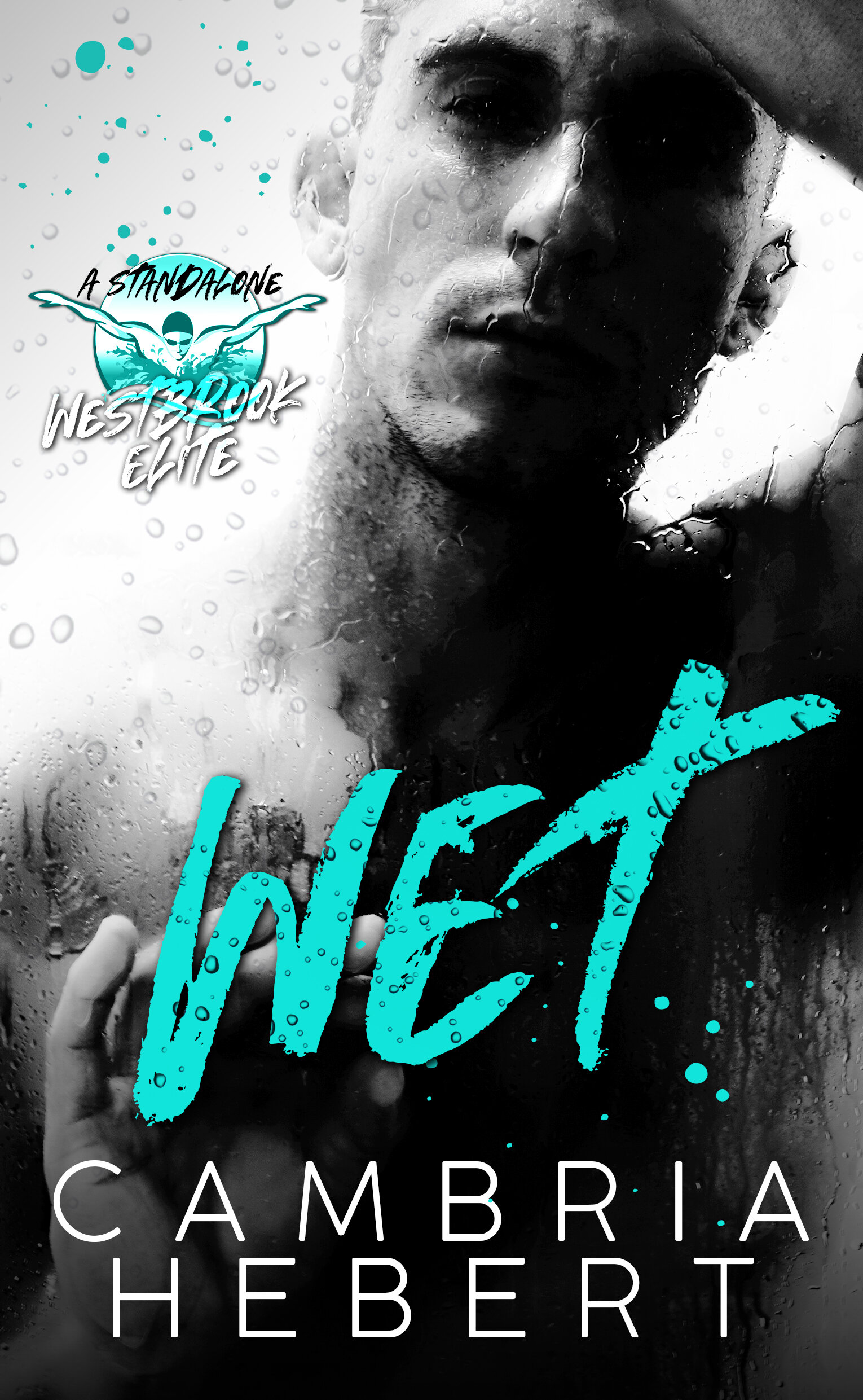 Wet (Westbrook Elite, #1)