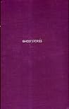 Ghost Stories (Supernatural and Occult Fiction) Ghost Stories (Supernatural and Occult Fiction)