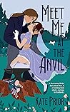 Meet Me at the Anvil by Kate Prior