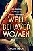 Well Behaved Women