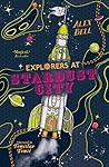 Explorers at Stardust City (The Explorers' Clubs #6)