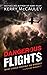 Dangerous Flights: What Cou...