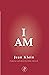 I Am