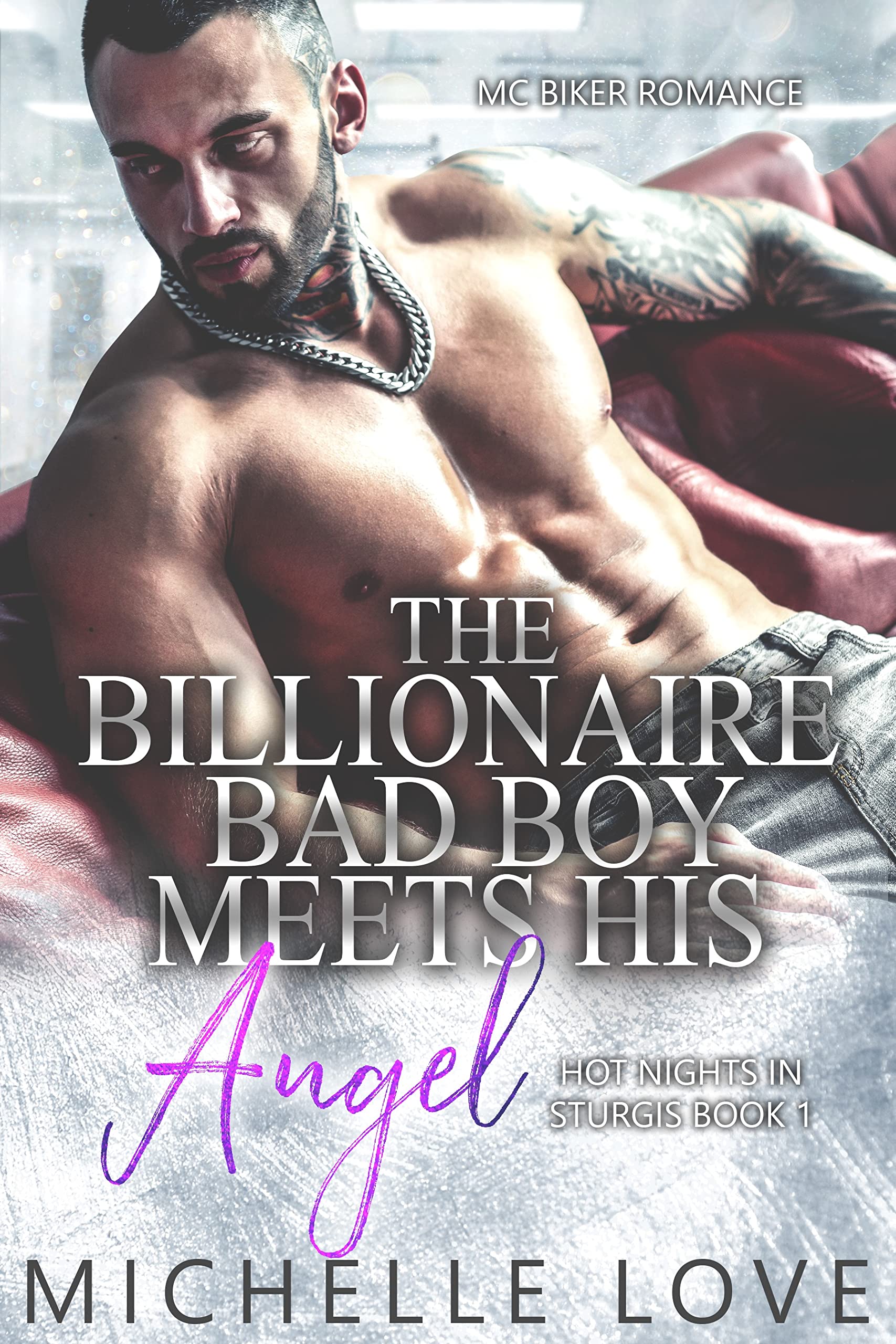 The Billionaire Bad Boy Meets His Angel (Hot Nights in Sturgis #1)