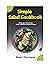 Simple Salad Cookbook: 99 R...