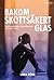 Bakom skottsäkert glas