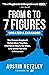 From 6 To 7 Figures by Austin Netzley
