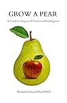 Grow A Pear: A Gu...