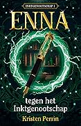 Enna tegen het Inktgenootschap (Inktgenootschap, #1)