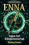 Enna tegen het Inktgenootschap (Inktgenootschap, #1) Enna tegen het Inktgenootschap (Inktgenootschap, #1)