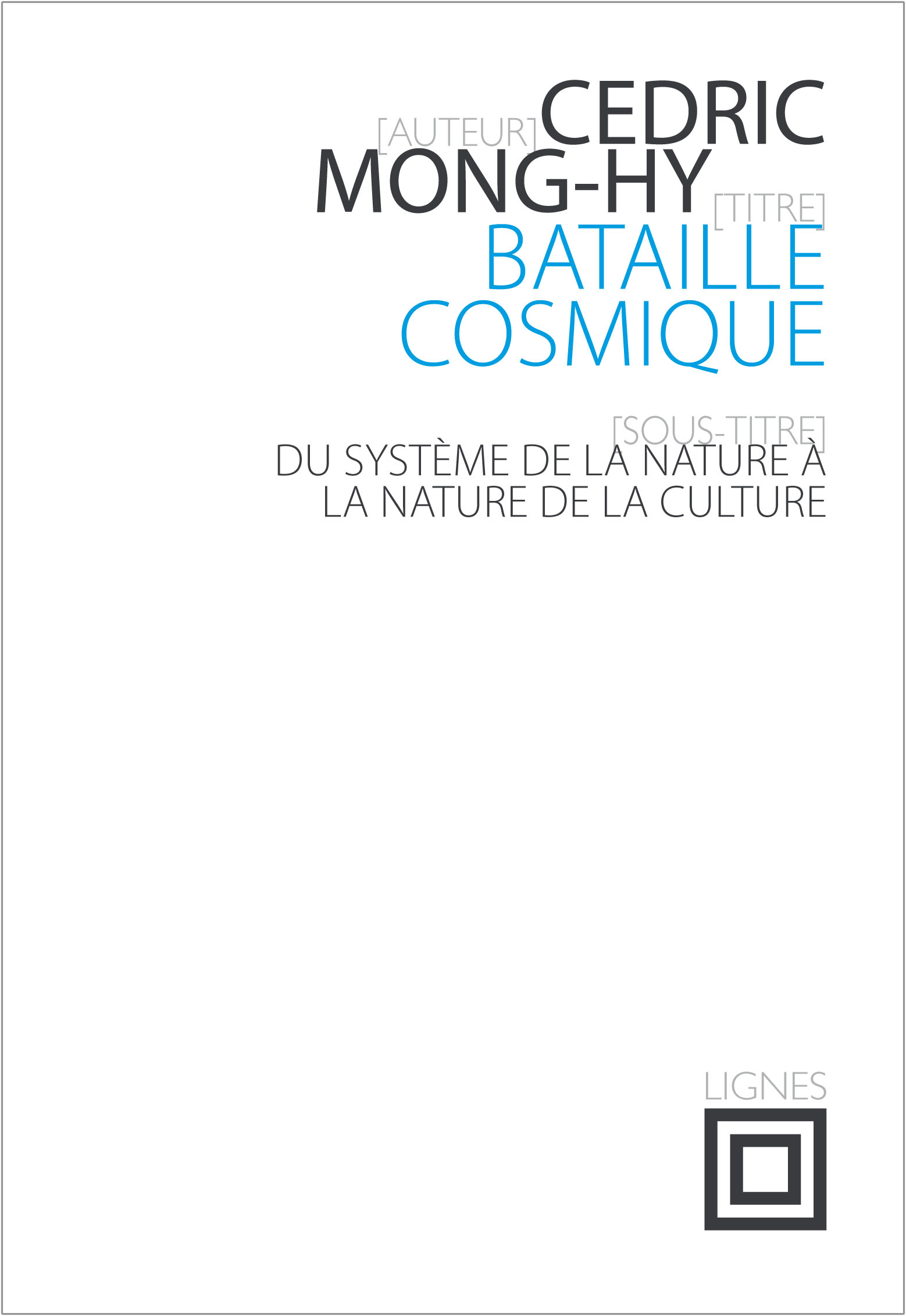Bataille cosmique : Du système de la nature à la nature de la culture (Paperback)