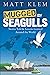 Mugged by Seagulls: Stories Told & Lessons Learned Around the World