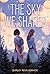 The Sky We Shared by Shirley Reva Vernick