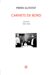 Carnets de bord, volume 1 (1962–1969)