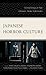 Japanese Horror Culture by Fernando Gabriel Pagnoni Berns