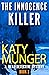 The Innocence Killer: A Dea...
