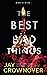 The Best Bad Things: A Point Companion Novel