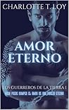 Amor Eterno by Charlotte T. Loy