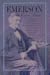Emerson in His Own Time: A Biographical Chronicle of His Life, Drawn from Recollections, Interviews, and Memoirs by Family, Friends, and Associates