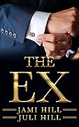 The Ex (The Billionaire Daltons Book 2)