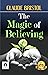 The Magic of Believing by C...