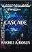 Cascade (The Sleep of Reason, #1)