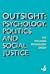 Outsight: Psychology, Polit...