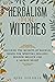 Herbalism for Witches: Disc...