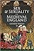 Sex and Sexuality in Medieval England by Kathryn Warner