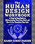 The Human Design Workbook: A Step by Step Guide to Understanding Your Own Chart and How it Can Transform Your Life