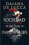 La sociedad de los inmortales by Daiana de Lucca