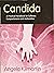 Candida: A Practical Handbook for Sufferers