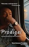 Prodigal: A Journ...