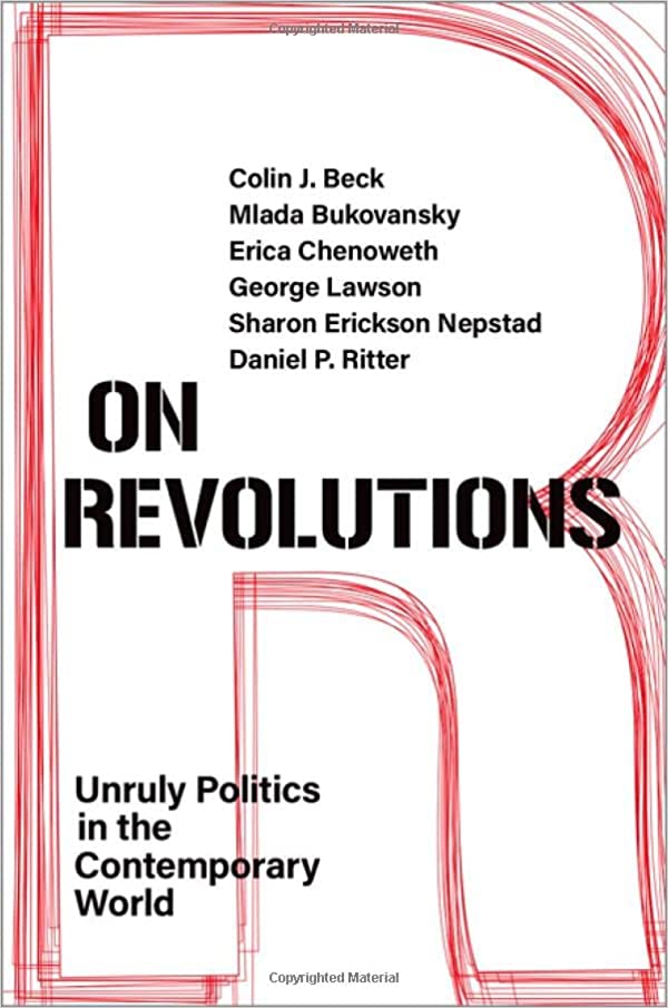 On Revolutions: Unruly Politics in the Contemporary World (Paperback)